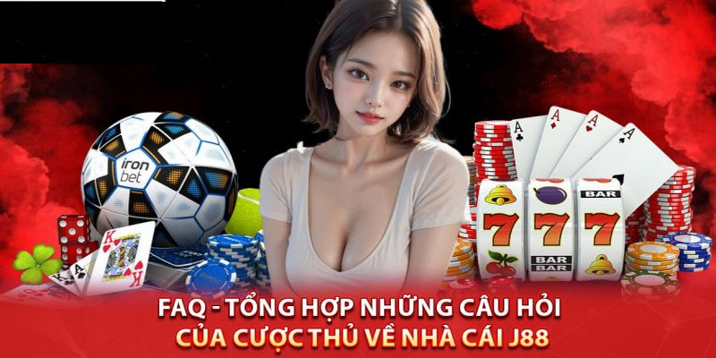 Một số câu hỏi liên quan đến J88 và giải đáp từ đơn vị